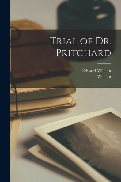 Trial of Dr. Pritchard