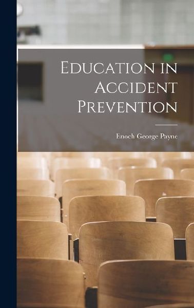 Education in Accident Prevention