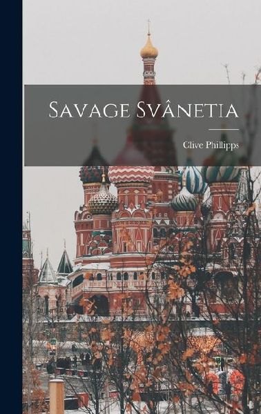 Savage Svânetia