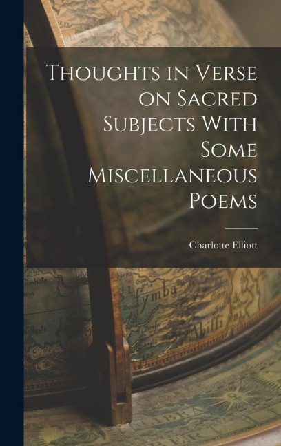 Thoughts in Verse on Sacred Subjects With Some Miscellaneous Poems