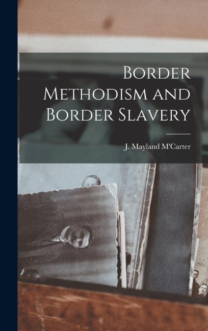 Border Methodism and Border Slavery