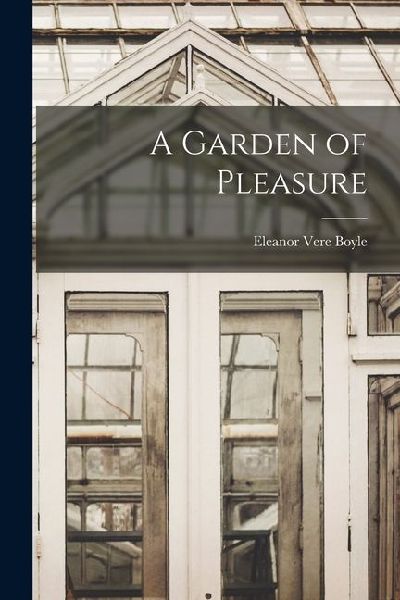 A Garden of Pleasure