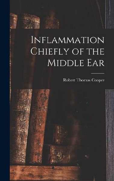 Inflammation Chiefly of the Middle Ear