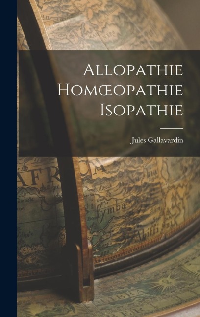Allopathie Homoeopathie Isopathie