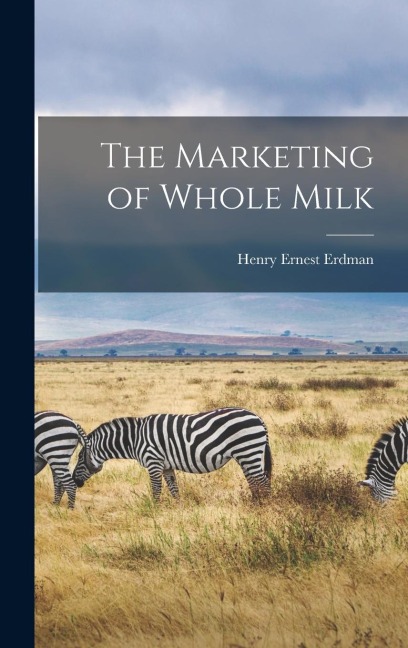 The Marketing of Whole Milk