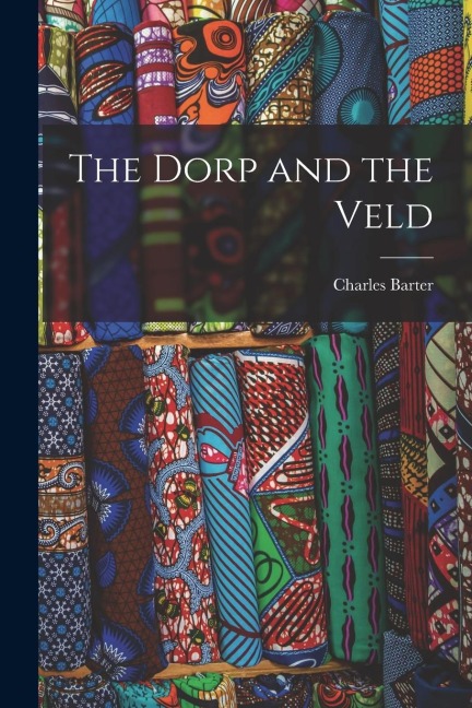 The Dorp and the Veld