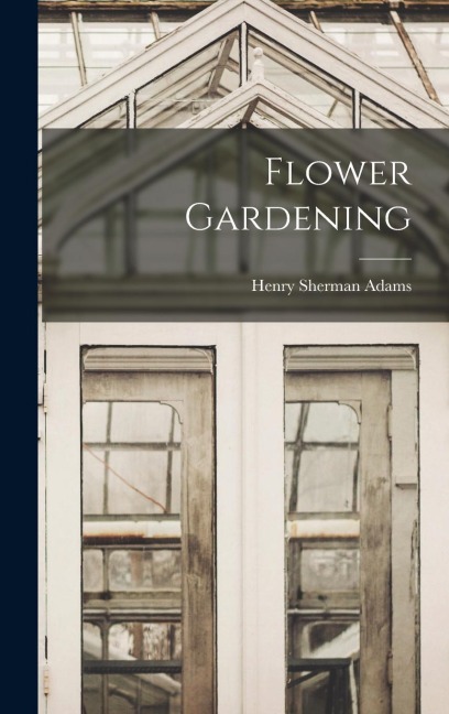 Flower Gardening