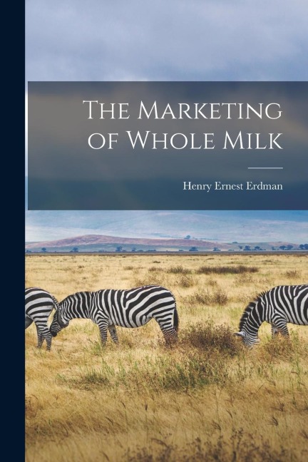 The Marketing of Whole Milk