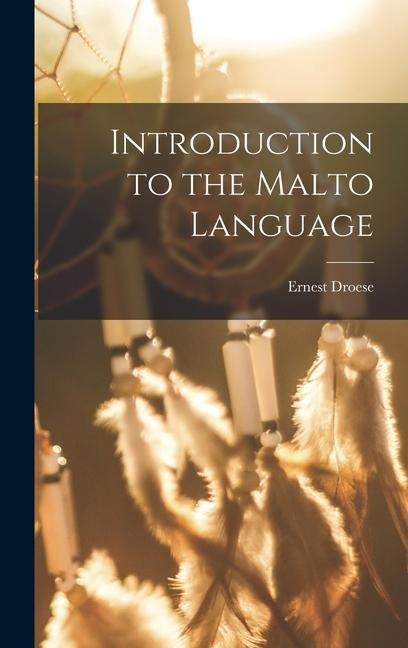Introduction to the Malto Language