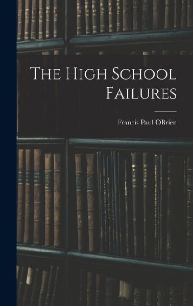 The High School Failures