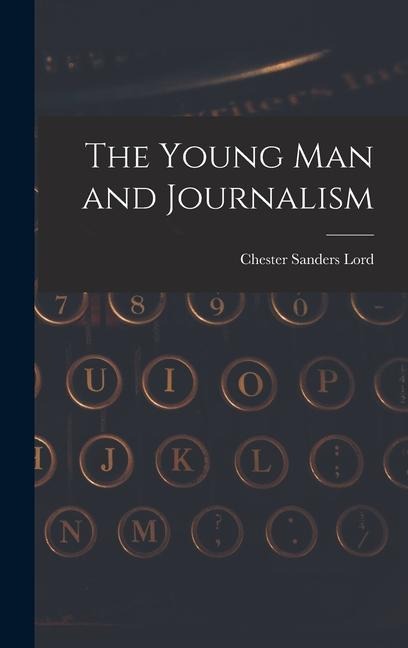 The Young Man and Journalism