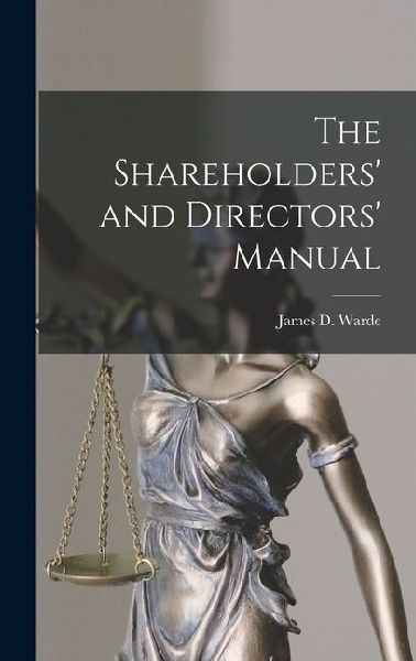 The Shareholders and Directors Manual