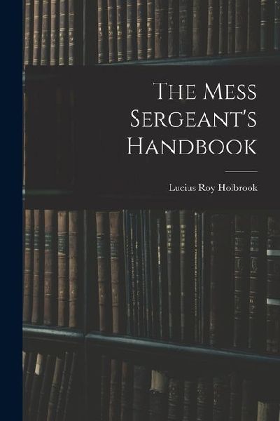 The Mess Sergeants Handbook