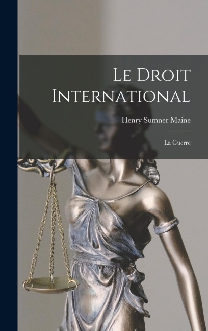 Le Droit International: La Guerre