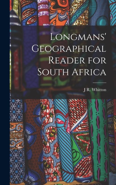Longmans Geographical Reader for South Africa