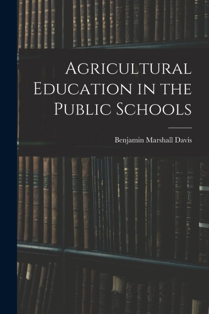 Agricultural Education in the Public Schools