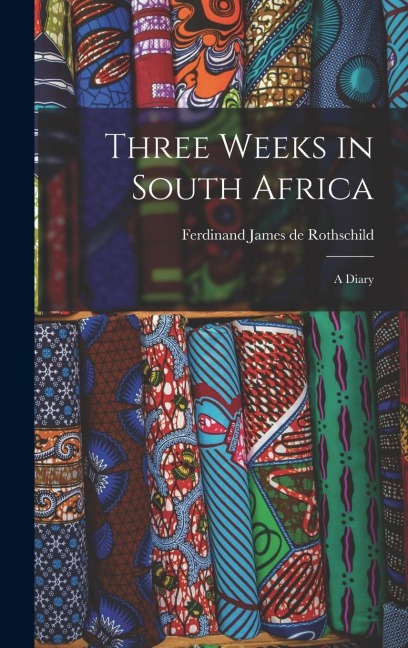 Three Weeks in South Africa: A Diary