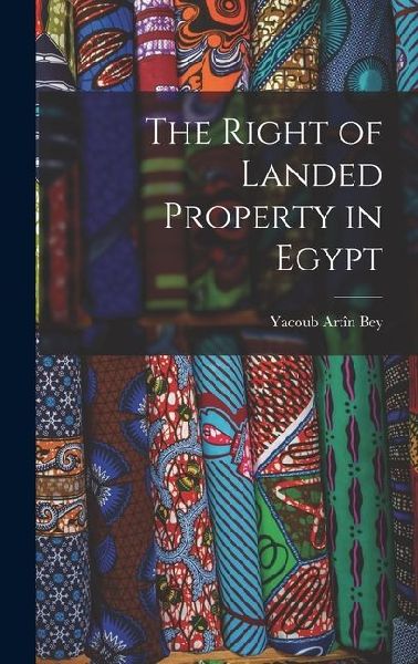 The Right of Landed Property in Egypt