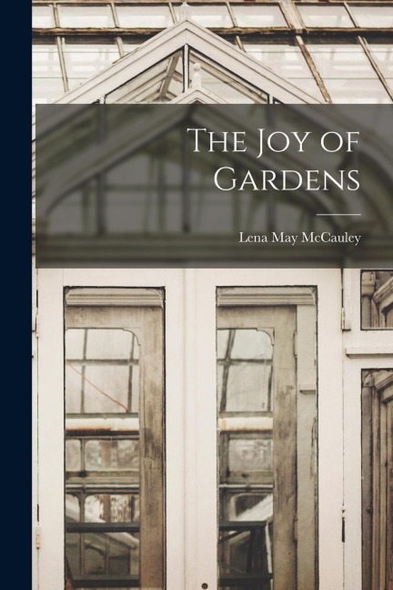 The Joy of Gardens