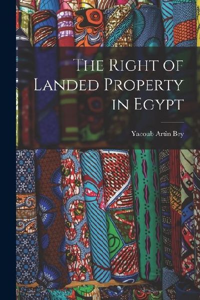 The Right of Landed Property in Egypt