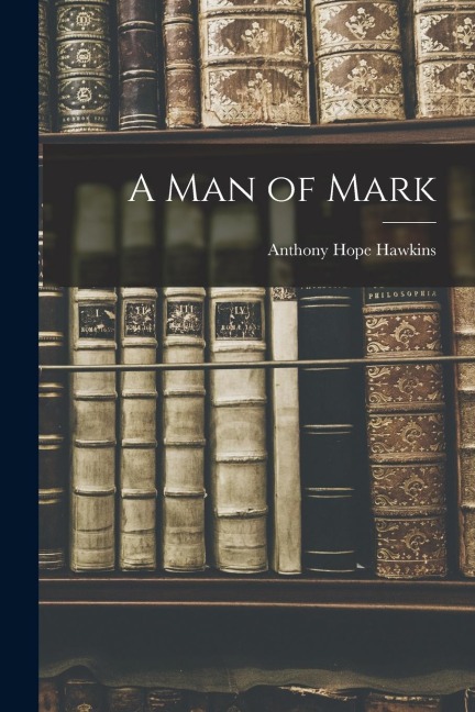 A Man of Mark