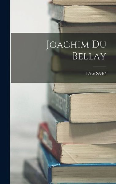 Joachim Du Bellay