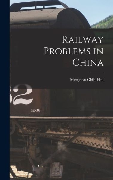 Railway Problems in China