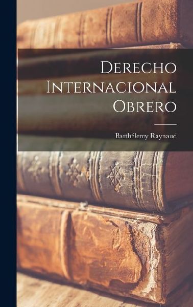 Derecho Internacional Obrero