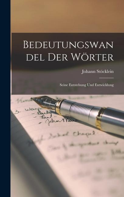 Bedeutungswandel der Wörter: Seine Entstehung und Entwicklung