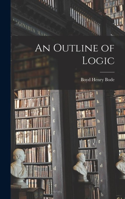 An Outline of Logic