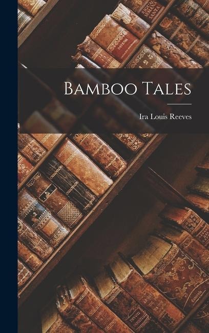 Bamboo Tales