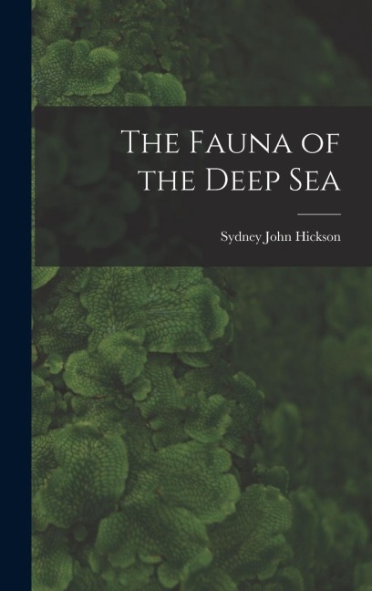 The Fauna of the Deep Sea