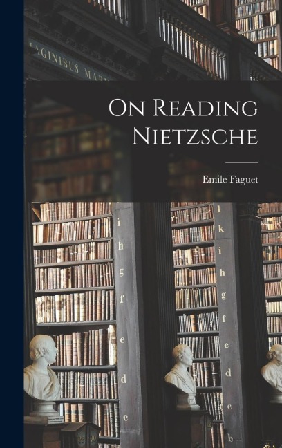 On Reading Nietzsche