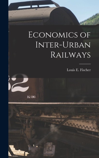 Economics of Inter-Urban Railways