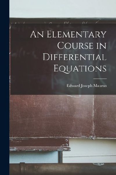 An Elementary Course in Differential Equations