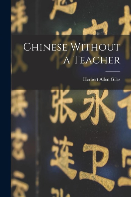 Chinese Without a Teacher