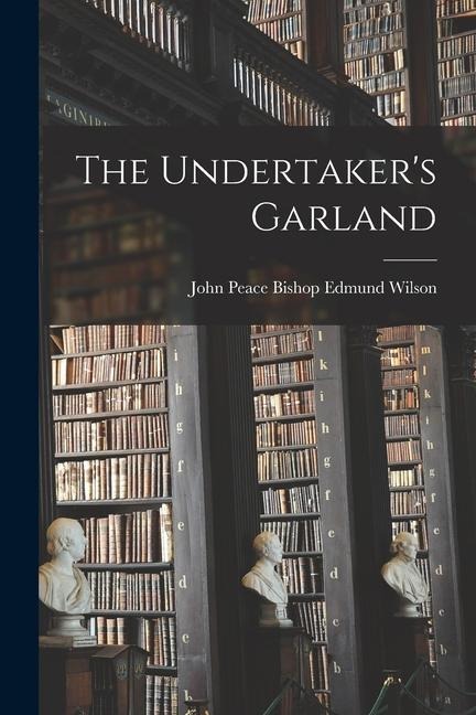 The Undertakers Garland