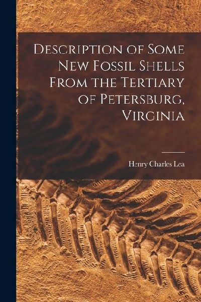 Description of Some New Fossil Shells From the Tertiary of Petersburg, Virginia