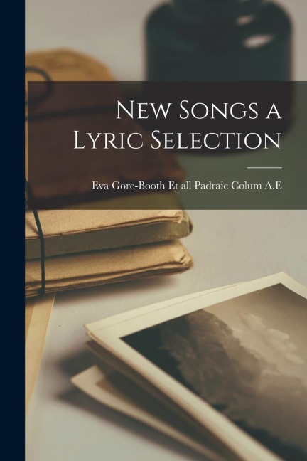 New Songs a Lyric Selection