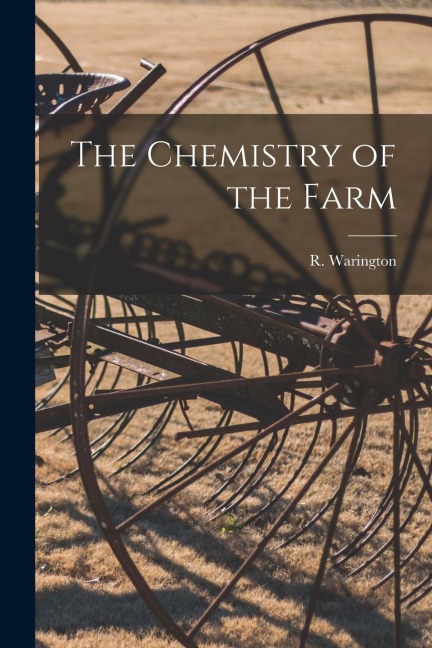 The Chemistry of the Farm