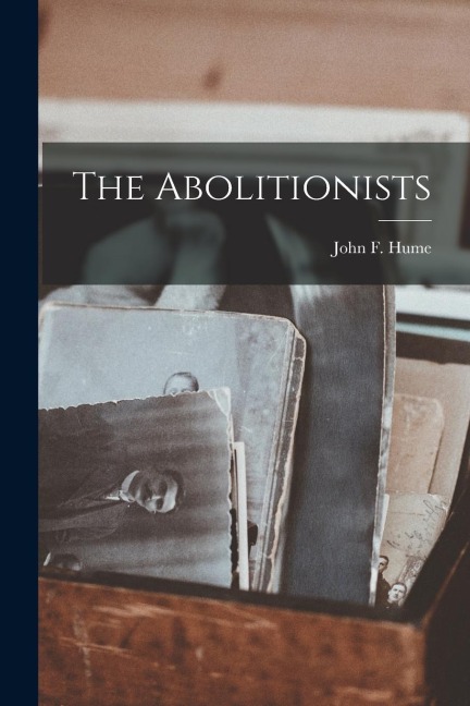 The Abolitionists