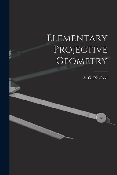 Elementary Projective Geometry