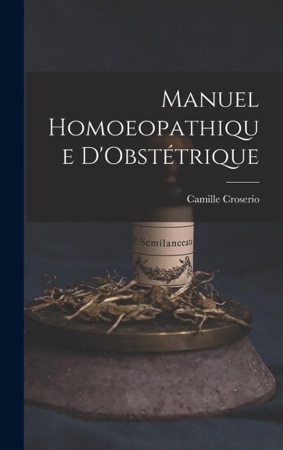 Manuel Homoeopathique DObstétrique