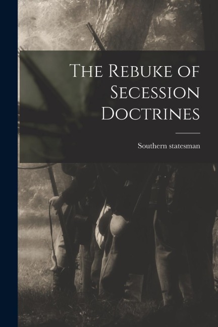 The Rebuke of Secession Doctrines