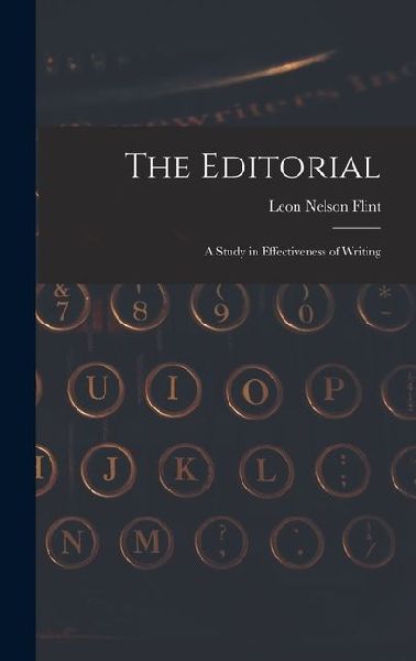 The Editorial; A Study in Effectiveness of Writing