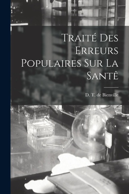 Traité des Erreurs Populaires sur la Santê