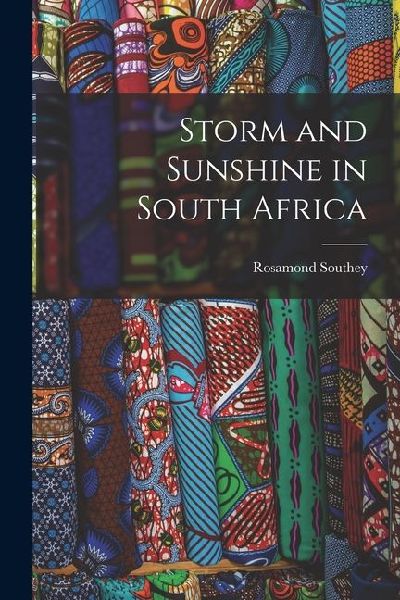 Storm and Sunshine in South Africa