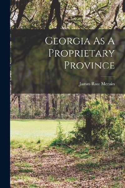Georgia As A Proprietary Province