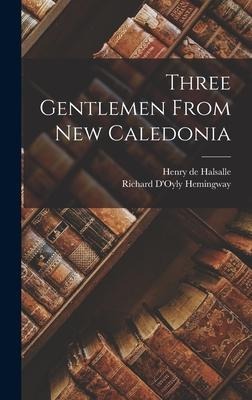 Three Gentlemen From New Caledonia