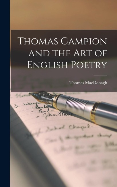 Thomas Campion and the Art of English Poetry
